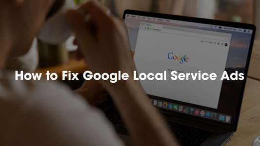 How to Fix Google Local Service Ads | Not Performing or Working | Fix Every Time